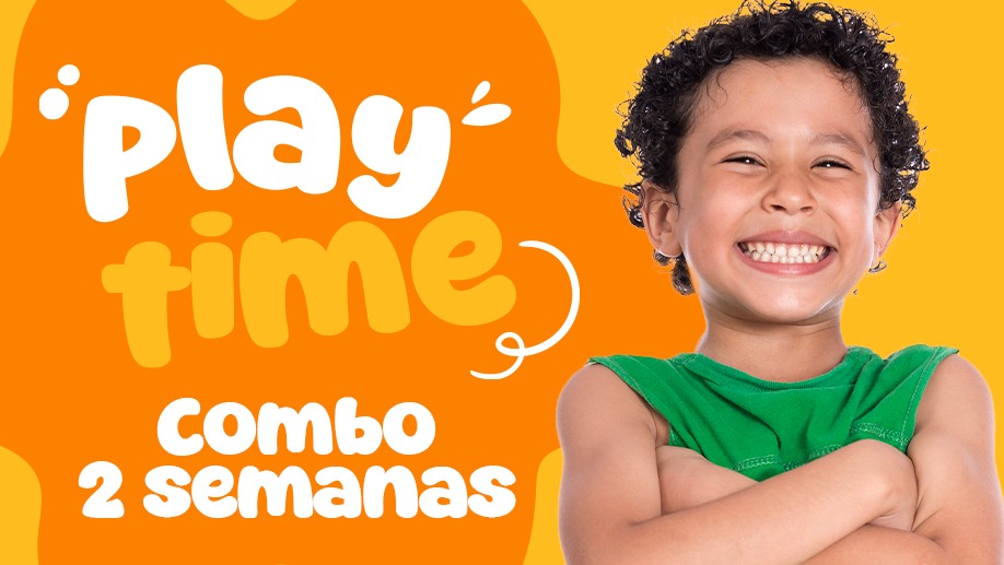 PLAY TIME - UMA SEMANA DIVERTIDA (COMBO 2 SEMANAS)