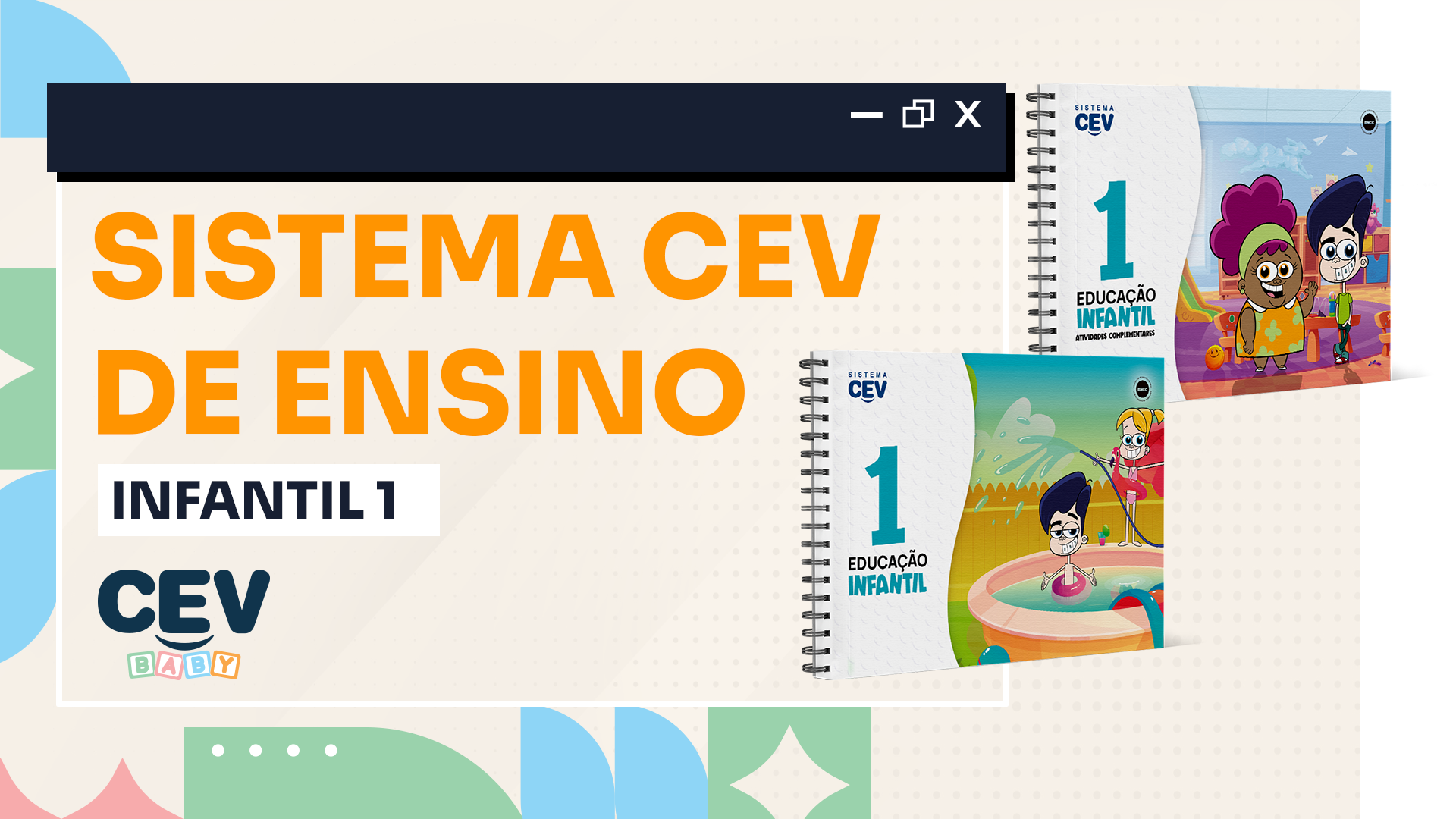 Sistema CEV de Ensino 2026 - Infantil 1