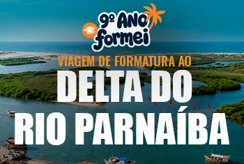 FORMATURA 9º ANO - DELTA DO PARNAÍBA (9º ano E.F.)
