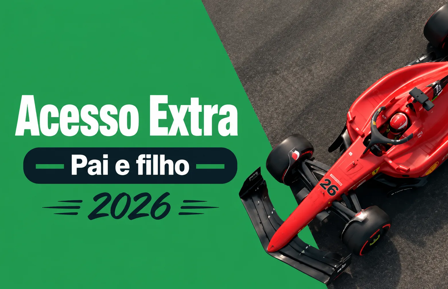 Acesso Extra - Pai e filho - 2026