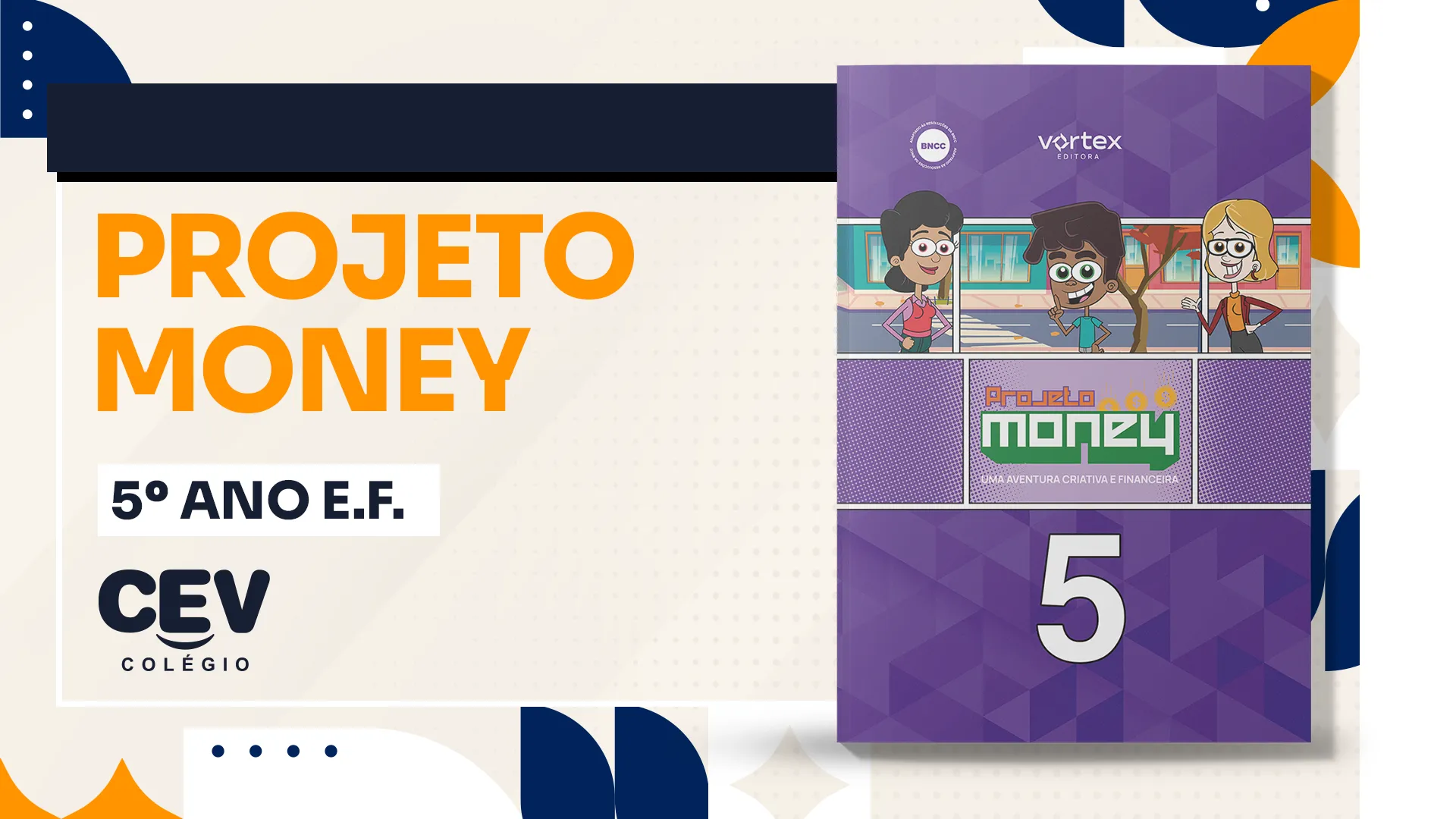 Projeto Money 2026 - Finanças - 5° E.F