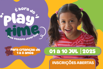 PLAY TIME - UMA JORNADA  DIVERTIDA - 2025