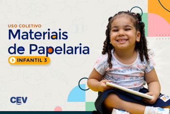 Materiais de Papelaria - Uso Coletivo - INFANTIL 3 - 2025