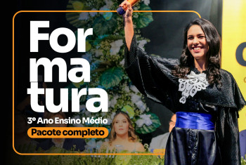 FORMATURA TERCEIRÃO 2024 - PACOTE COMPLETO