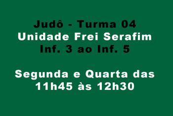 Unidade Frei Serafim - Judô - Turma 04 (Inf. 3 ao Inf. 5)