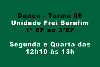Unidade Frei Serafim - Dança - Turma 06 (1º ano EF ao 3º ano EF)
