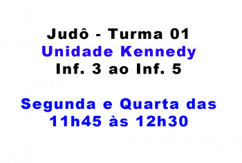 Unidade Kennedy - Judô - Turma 01 (Inf. 3 ao Inf. 5)