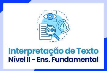 Interpretação de Texto 2022 - Ensino Fundamental
